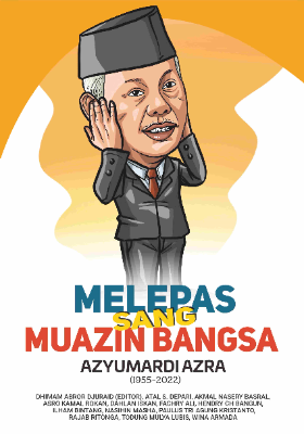 Melepas Sang Muazin Bangsa