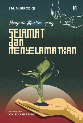 Menjadi Muslim yang Selamat dan Menyelamatkan