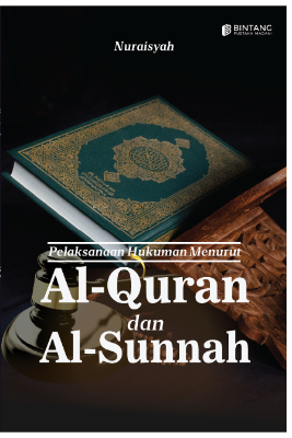 Pelaksanaan Hukuman Menurut Alquran dan Alsunnah 