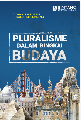 Pluralisme dalam Bingkai Budaya