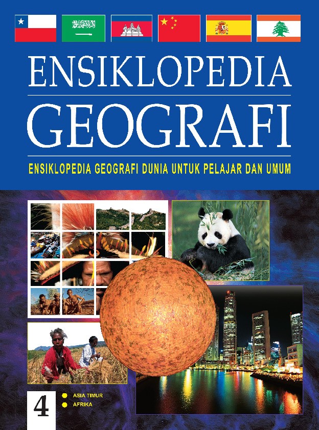 Ensiklopedia Geografi 4: Asia Timur - Afrika
