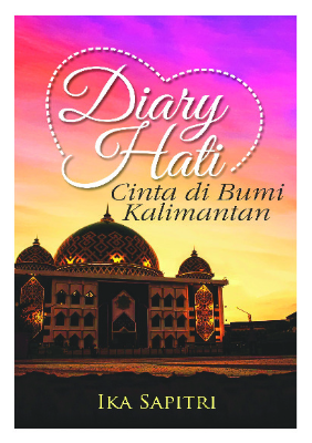 Diary Hati: Cinta di Bumi Kalimantan
