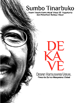 DEKAVE Desain Komunikasi Visual - Penanda Zaman Masyarakat Global