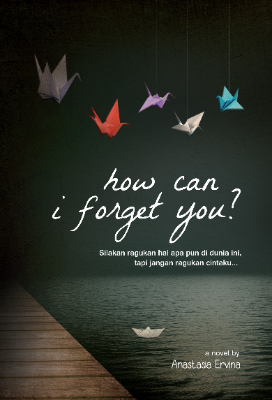 How Can I Forget You