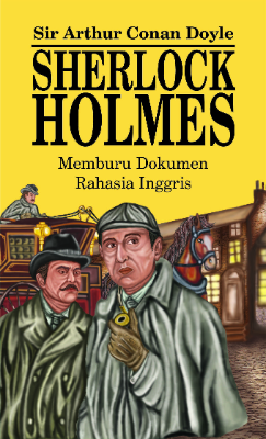 Sherlock Holmes Memburu Dokumen Rahasia Inggris