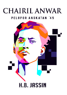 Chairil Anwar Pelopor Angkatan ‘45