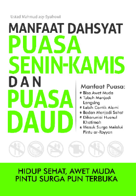 Manfaat Dahsyat Puasa Senin Kamis dan Puasa Daud