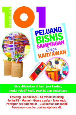 101 Peluang Bisnis Sampingan Bagi Karyawan