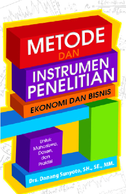 Metode dan Instrumen Penelitian (Untuk Ekonomi dan Bisnis)