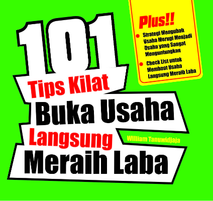 101 Tips Kilat Buka Usaha Langsung Meraih Laba