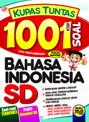 Kupas Tuntas 1001 Soal Bahasa Indonesia SD