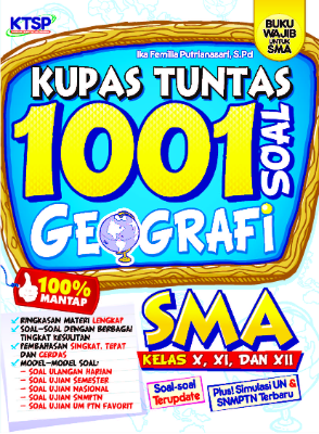 Kupas Tuntas 1001 Soal Geografi SMA Kelas X, XI, XII