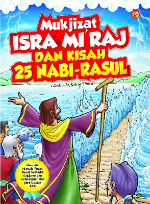 Mukjizat Isra Mi'raj dan Kisah 25 Nabi-Rasul