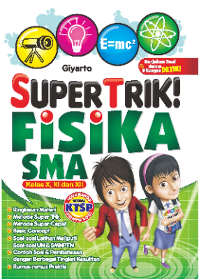 Supertrik Fisika SMA Kelas X, XI, XII