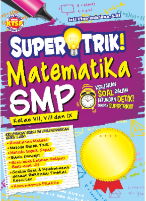 Supertrik Matematika SMP Kelas VII, VII, IX