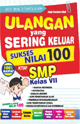 Ulangan yang Sering Keluar Sukses Nilai 100 SMP Kelas VII 