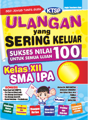 Ulangan yang Sering Keluar Sukses Nilai 100 Kelas XII SMA IPA