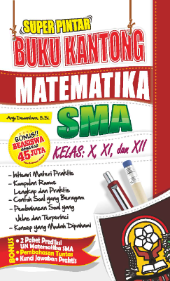 Super Pintar Buku Kantong Matematika SMA X, XI, XII