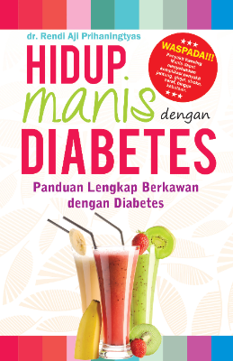 Hidup Manis dengan Diabetes