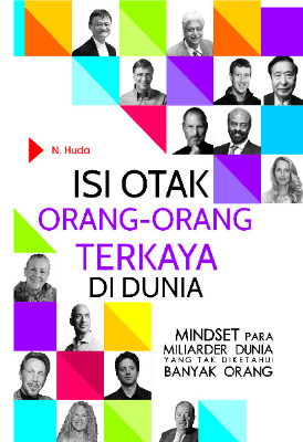 Isi Otak Orang-Orang Terkaya Dunia