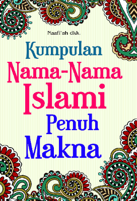 Kumpulan Nama-Nama Islami Penuh Makna