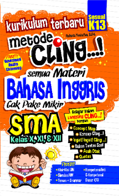 Kurikulum Terbaru Metode Cling! Semua Materi Bahasa Inggris Gak Pake Mikir SMA Kelas X, XI, &amp; XII