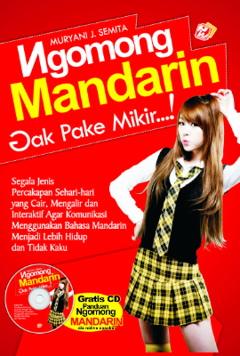 Ngomong Mandarin Gak Pake Mikir 