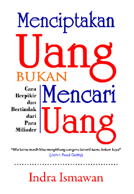 Menciptakan Uang Bukan Mencari Uang