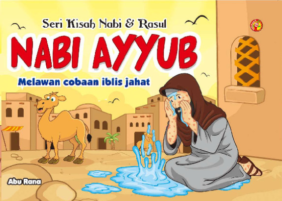 Seri Kisah Nabi &amp; Rasul Nabi Ayub
