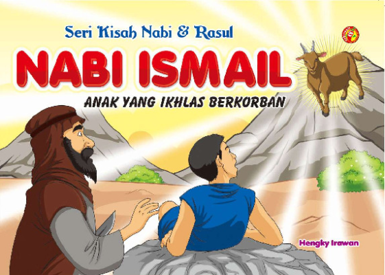 Seri Kisah Nabi &amp; Rasul Nabi Ismail