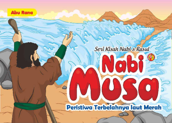 Seri Kisah Nabi &amp; Rasul Nabi Musa