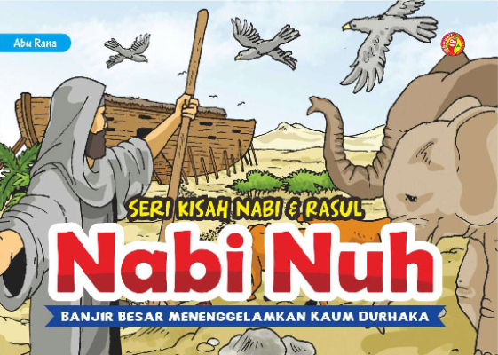 Seri Kisah Nabi &amp; Rasul Nabi Nuh