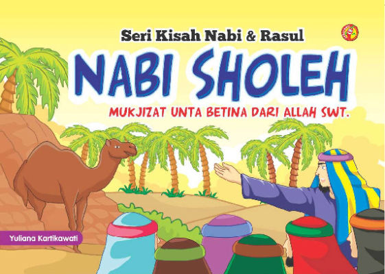 Seri Kisah Nabi &amp; Rasul Nabi Sholeh