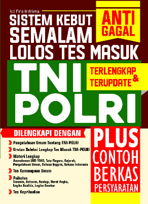 Sistem Kebut Semalam Lolos Tes Masuk TNI Polri
