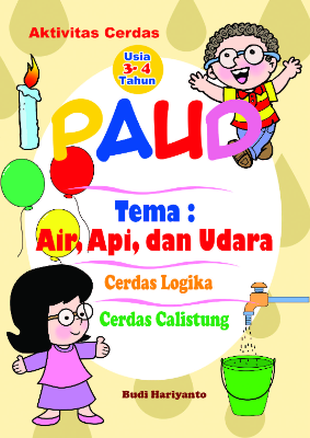 Aktivitas Cerdas PAUD - Air, Api, dan Udara - Usia 3-4 Tahun