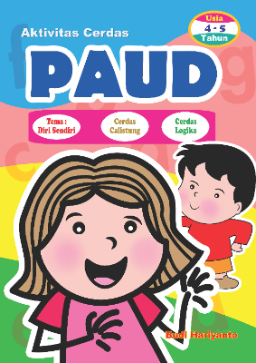 Aktivitas Cerdas PAUD - Diri Sendiri - Usia 4-5 Tahun