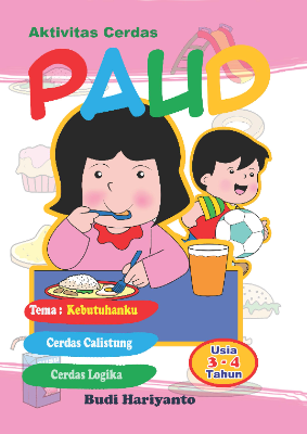 Aktivitas Cerdas PAUD - Kebutuhanku - Usia 3-4 Tahun
