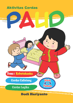 Aktivitas Cerdas PAUD - Kebutuhanku - Usia 4-5 Tahun