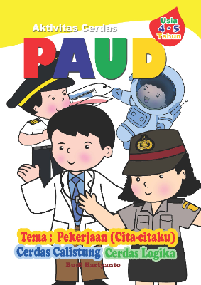 Aktivitas Cerdas PAUD - Pekerjaan (Cita-citaku) - Usia 4-5 Tahun