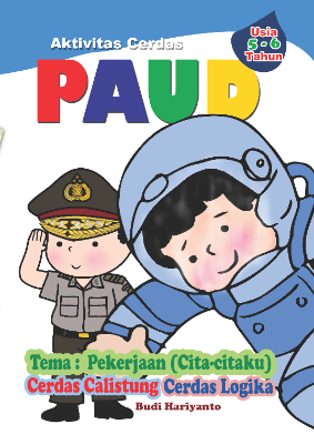 Aktivitas Cerdas PAUD - Pekerjaan (Cita-citaku) - Usia 5-6 Tahun