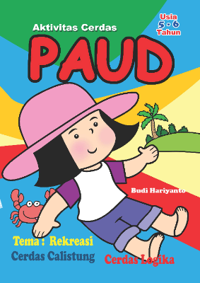 Aktivitas Cerdas PAUD - Rekreasi - Usia 5-6 Tahun
