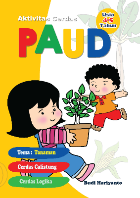 Aktivitas Cerdas PAUD - Tanaman - Usia 4-5 Tahun