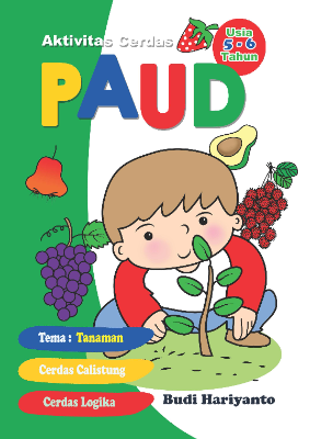Aktivitas Cerdas PAUD - Tanaman - Usia 5-6 Tahun