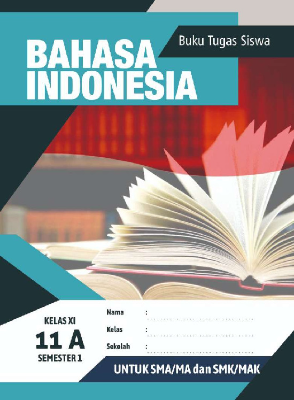 LKS Bahasa Indonesia SMA kelas 11 semester 1 (MGMP Bantul)