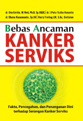 Bebas Ancaman Kanker Serviks