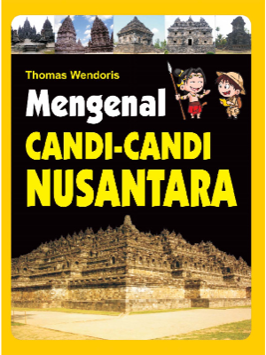 Mengenal Candi-Candi Nusantara