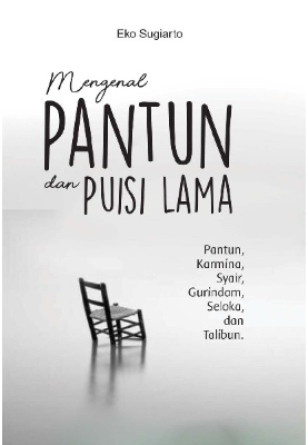 Mengenal Pantun dan Puisi Lama