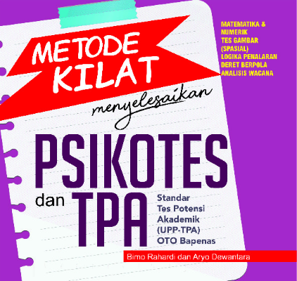 Metode Kilat Menyelesaikan Psikotes dan TPA