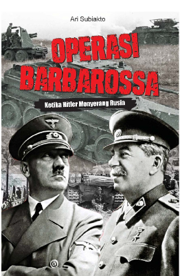 Operasi Barbarossa (Ketika Hitler Menyerang Stalin)