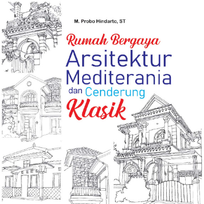 Rumah bergaya Arsitektur Mediterania dan Cenderung Klasik